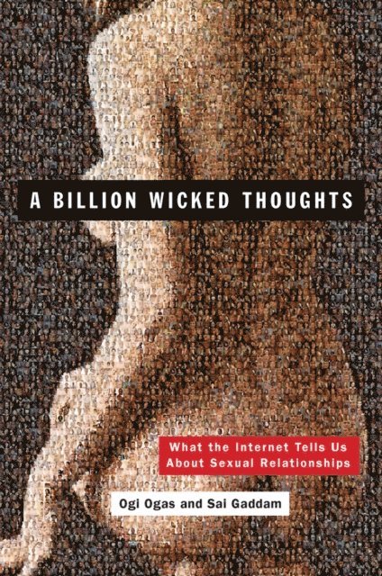Sai Gaddam, Ogi Ogas - Billion Wicked Thoughts, E-bok