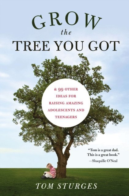 Tom Sturges - Grow the Tree You Got, E-bok