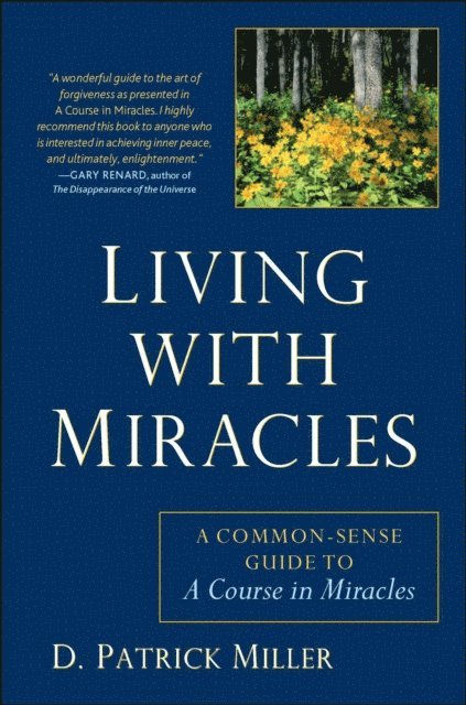 D. Patrick Miller - Living with Miracles, E-bok