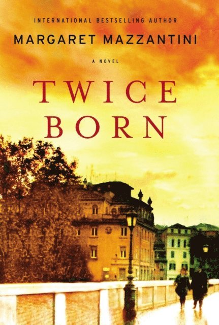 Margaret Mazzantini - Twice Born, E-bok