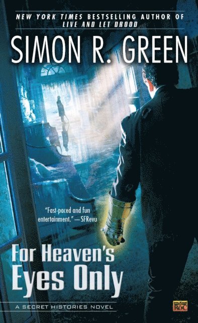 Simon R. Green - For Heaven's Eyes Only, E-bok
