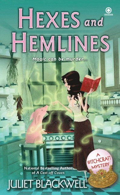 Juliet Blackwell - Hexes and Hemlines, E-bok
