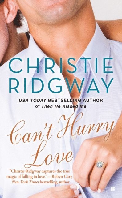 Christie Ridgway - Can't Hurry Love, E-bok
