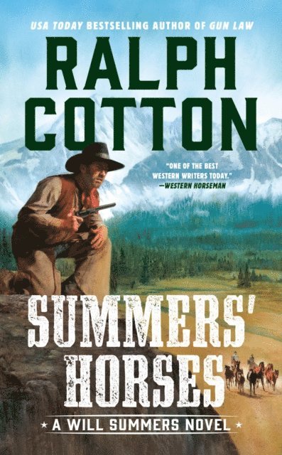 Ralph Cotton - Summers' Horses, E-bok