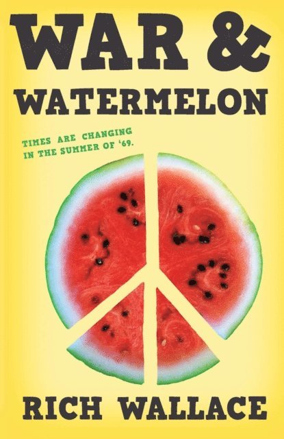 Rich Wallace - War and Watermelon, E-bok