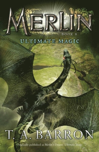 T. A. Barron - Ultimate Magic, E-bok