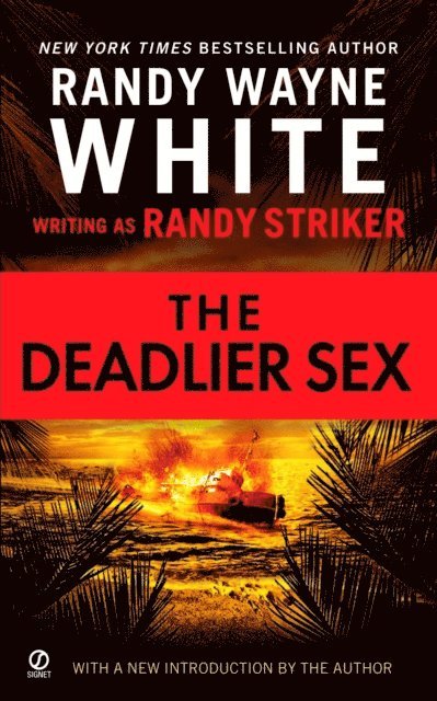 Randy Wayne White, Randy Striker - Deadlier Sex, E-bok