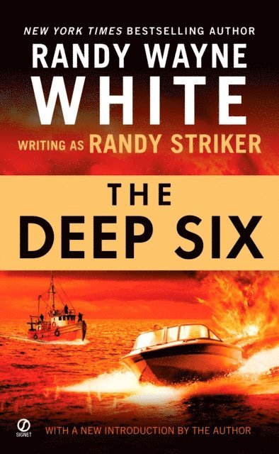 Randy Wayne White, Randy Striker - Deep Six, E-bok