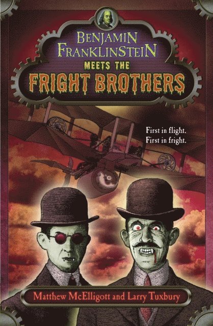 Larry David Tuxbury, Matthew McElligott - Benjamin Franklinstein Meets the Fright Brothers, E-bok