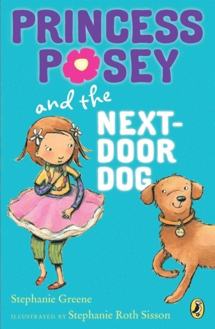 Stephanie Greene - Princess Posey and the Next-Door Dog, E-bok