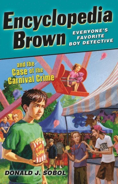 Donald J. Sobol - Encyclopedia Brown and the Case of the Carnival Crime, E-bok