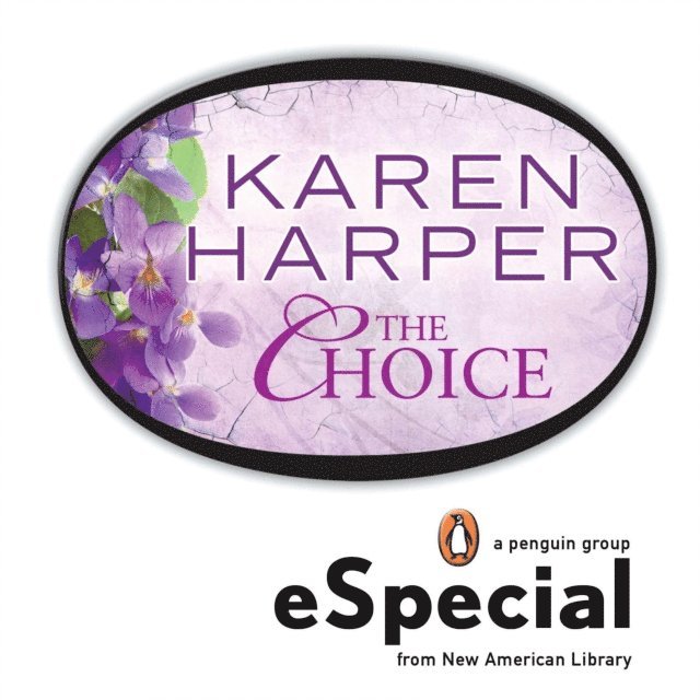 Karen Harper - Choice, E-bok