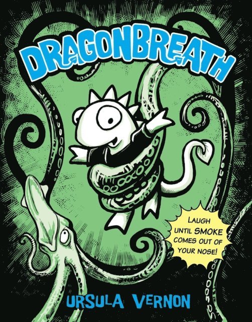 Ursula Vernon - Dragonbreath #1, E-bok