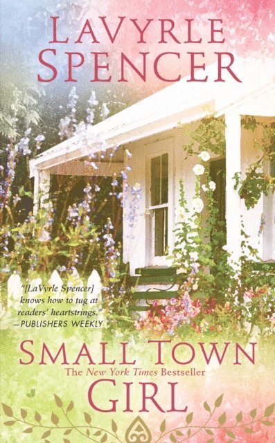 Lavyrle Spencer - Small Town Girl, E-bok