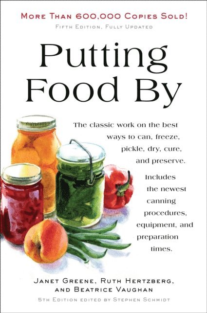 Beatrice Vaughan, Janet Greene, Ruth Hertzberg - Putting Food By, E-bok