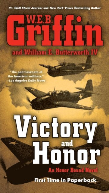 William E. Butterworth IV, W.E.B. Griffin - Victory and Honor, E-bok