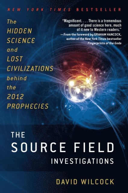 David Wilcock - Source Field Investigations, E-bok
