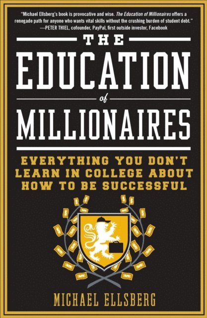 Michael Ellsberg - Education of Millionaires, E-bok. Tillgänglighet: Lägg i varukorg