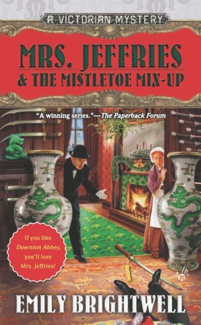 Emily Brightwell - Mrs. Jeffries & the Mistletoe Mix-Up, E-bok. Tillgänglighet: Lägg i varukorg