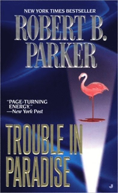 Robert B. Parker - Trouble in Paradise, E-bok
