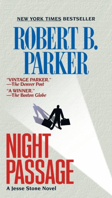 Robert B. Parker - Night Passage, E-bok