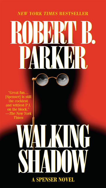 Robert B. Parker - Walking Shadow, E-bok
