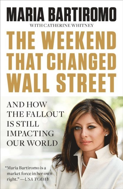 Maria Bartiromo - Weekend That Changed Wall Street, E-bok