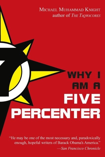 Michael Muhammad Knight - Why I Am a Five Percenter, E-bok