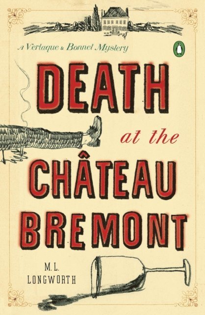 M. L. Longworth - Death at the Chateau Bremont, E-bok