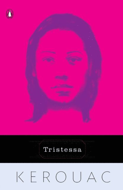 Jack Kerouac - Tristessa, E-bok