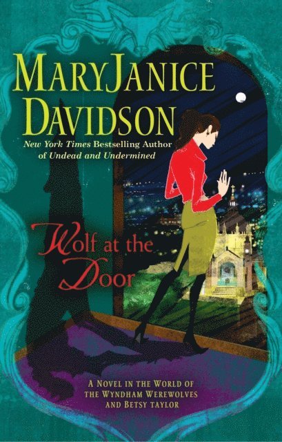 MaryJanice Davidson - Wolf at the Door, E-bok