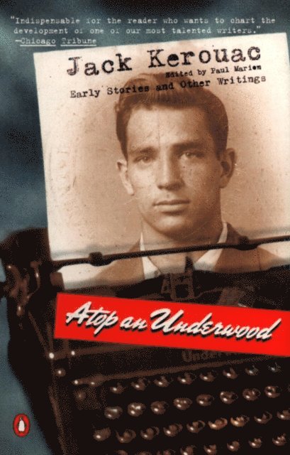 Jack Kerouac, Paul Marion - Atop an Underwood, E-bok