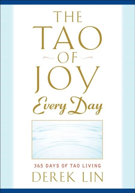 Derek Lin - Tao of Joy Every Day, E-bok
