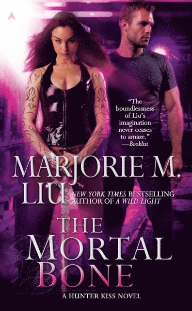 Marjorie M. Liu - Mortal Bone, E-bok