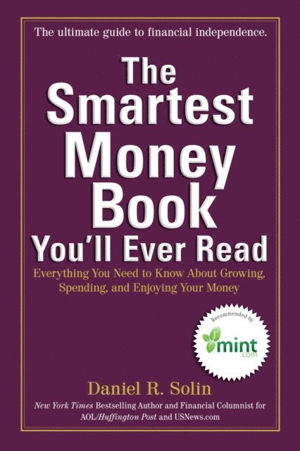 Daniel R. Solin - Smartest Money Book You'll Ever Read, E-bok. Tillgänglighet: Lägg i varukorg