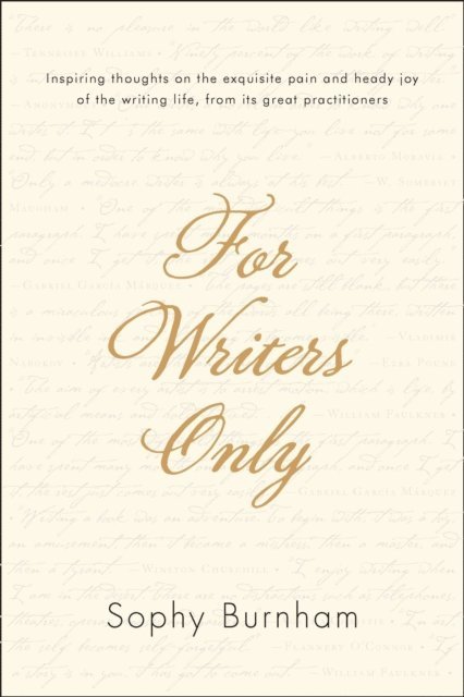 Sophy Burnham - For Writers Only, E-bok