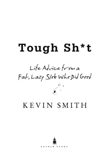 Kevin Smith - Tough Sh*t, E-bok