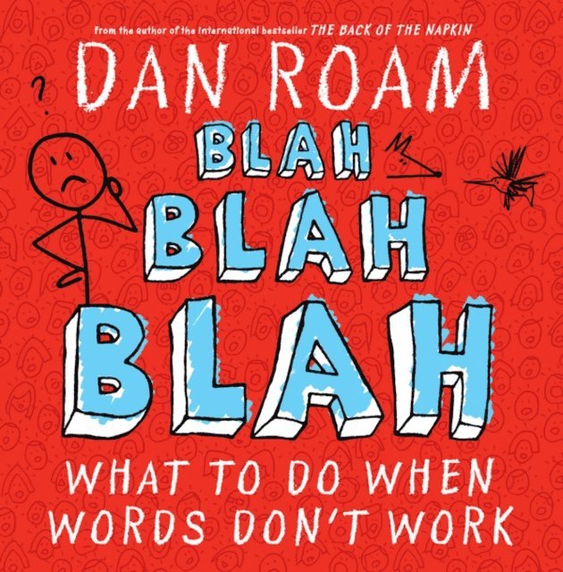 Dan Roam - Blah Blah Blah, E-bok. Tillgänglighet: Lägg i varukorg