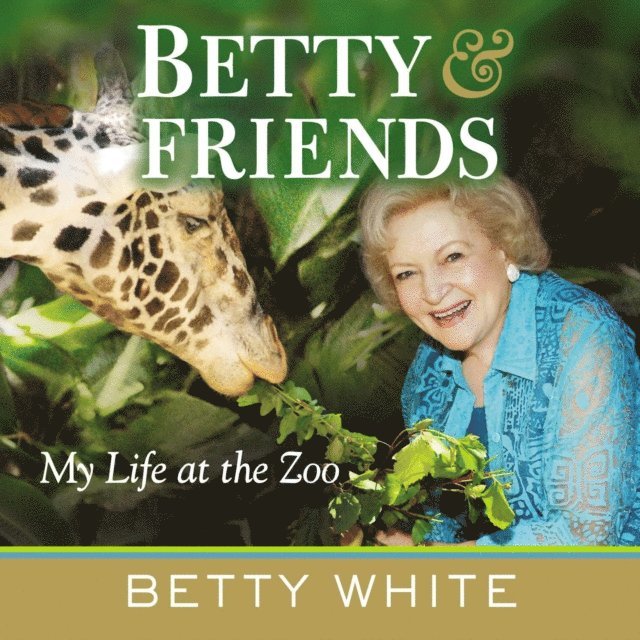 Betty White - Betty & Friends, E-bok