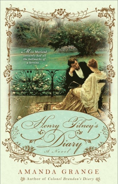 Amanda Grange - Henry Tilney's Diary, E-bok