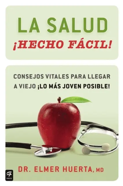 Elmer Huerta - La salud ¡Hecho fácil! (Your Health Made Easy!), E-bok. Tillgänglighet: Lägg i varukorg