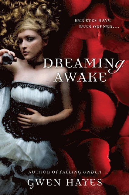 Gwen Hayes - Dreaming Awake, E-bok