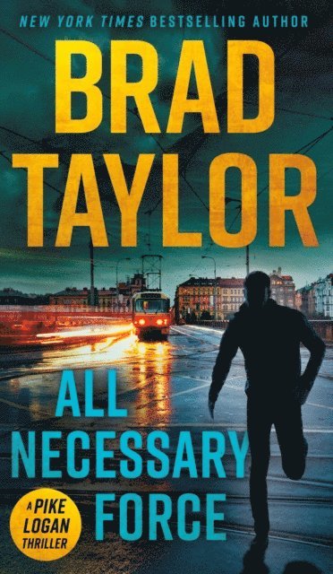 Brad Taylor - All Necessary Force, E-bok