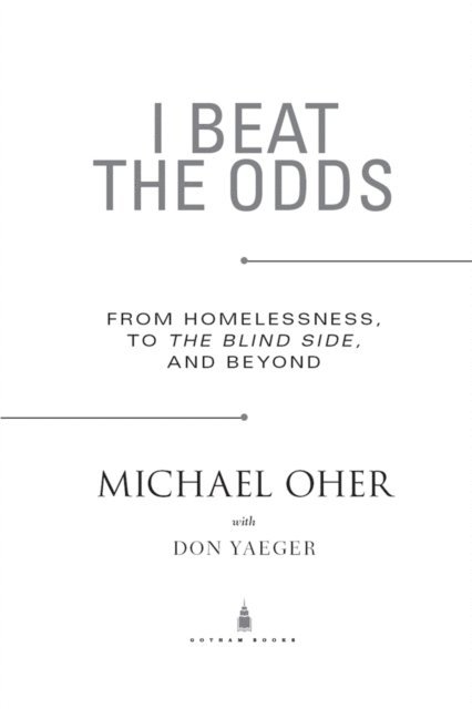 Michael Oher - I Beat The Odds, E-bok