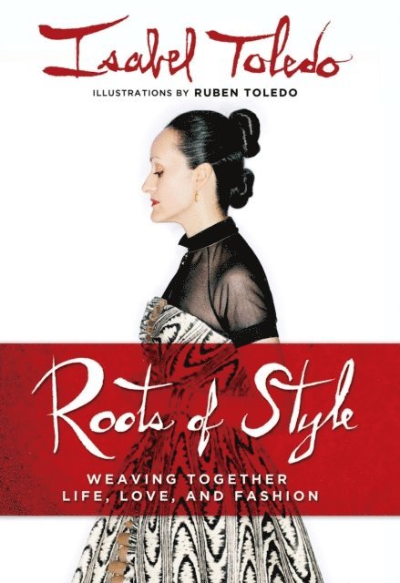 Isabel Toledo - Roots of Style, E-bok