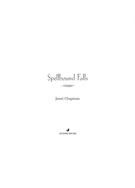 Janet Chapman - Spellbound Falls, E-bok