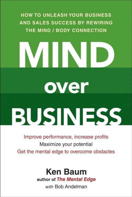 Bob Andelman, Kenneth Baum - Mind Over Business, E-bok