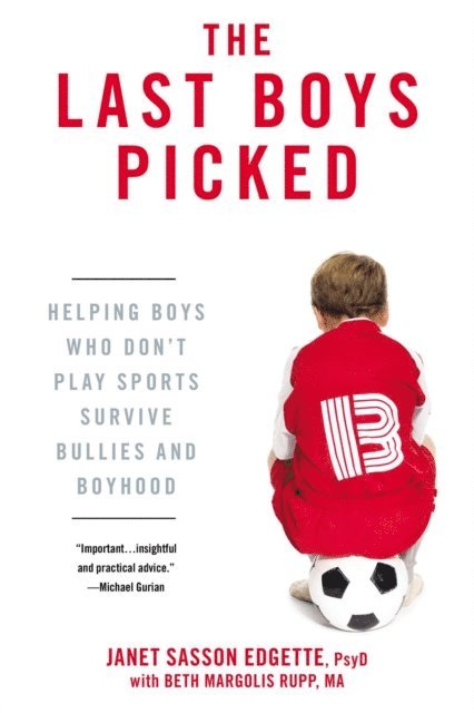 Beth Margolis Rupp, Janet Sasson Edgette - Last Boys Picked, E-bok