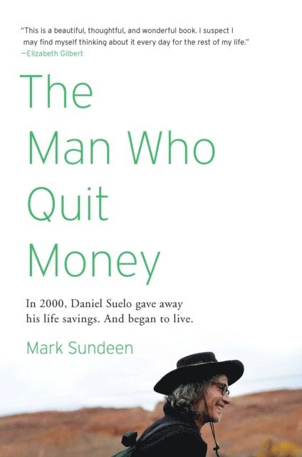 Mark Sundeen - Man Who Quit Money, E-bok