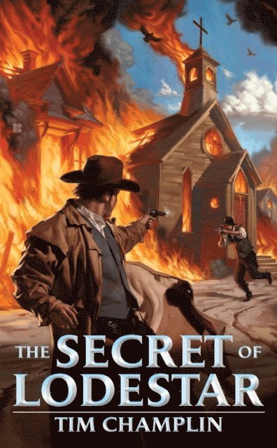 Tim Champlin - Secret of Lodestar, E-bok